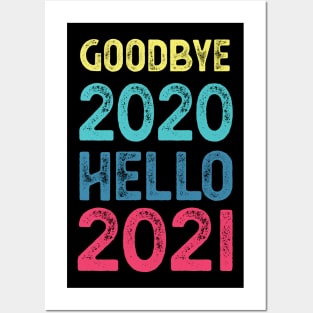 Goodbye 2020 Hello 2021 New Years hello 2021 gift Posters and Art